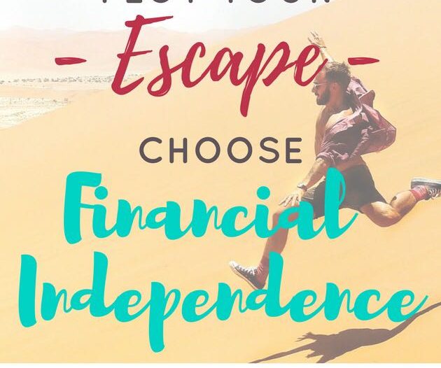 Plot Your Escape. Choose Financial Independence