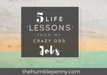 5 Life Lessons From My Crazy Odd Jobs