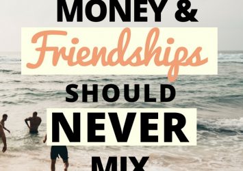 Why Money And Friendships Should Never Mix