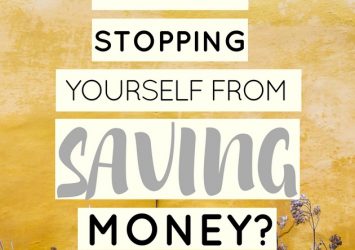 Are You Stopping Yourself From Saving Money - tips, ideas, frugalliving, change, hacks