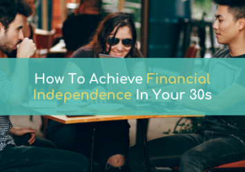 How to become financially independent in your 30s