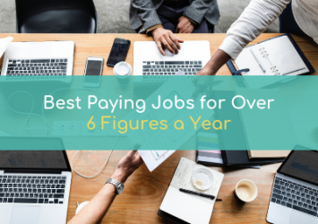 Best Paying Jobs For Over Six figures A Year