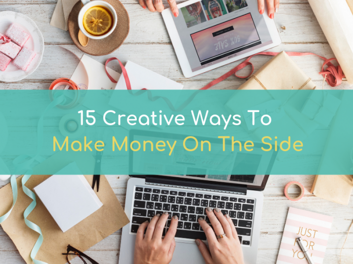 15 Creative Ways To Make Money On The Side