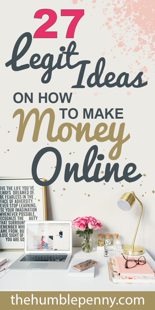27 legit ideas on how to make money online