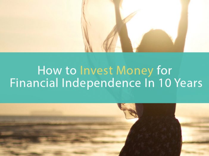 How to invest money for financial independence