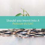 Pension vs ISA: Which Should You Invest In?
