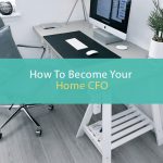 How To Become Your Home CFO