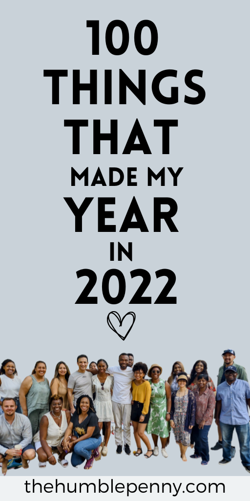100 Things That Made My Year 2022
