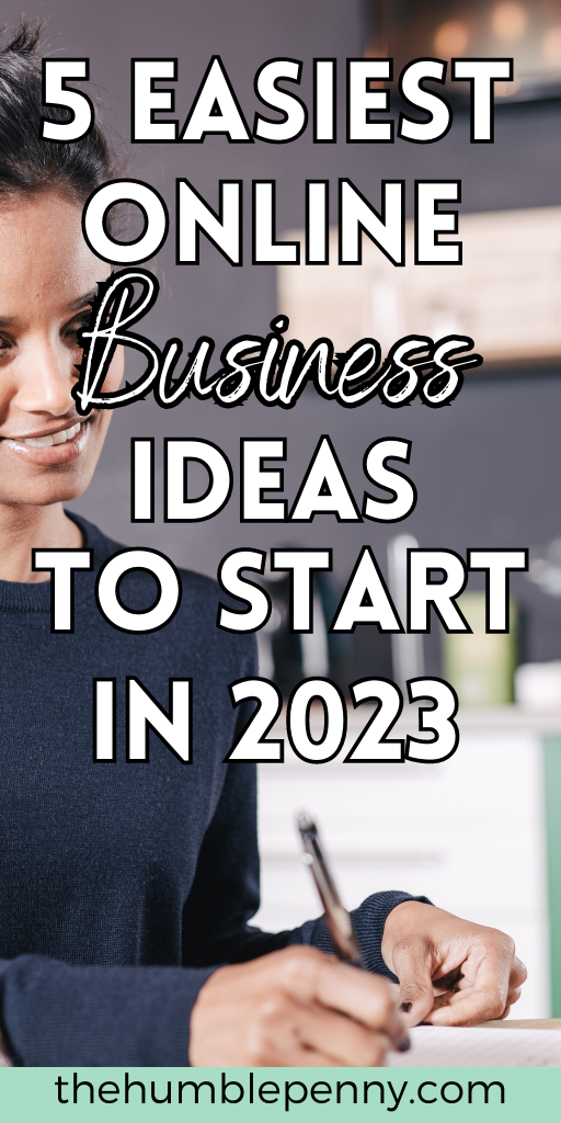 easiest online business ideas to start in 2023