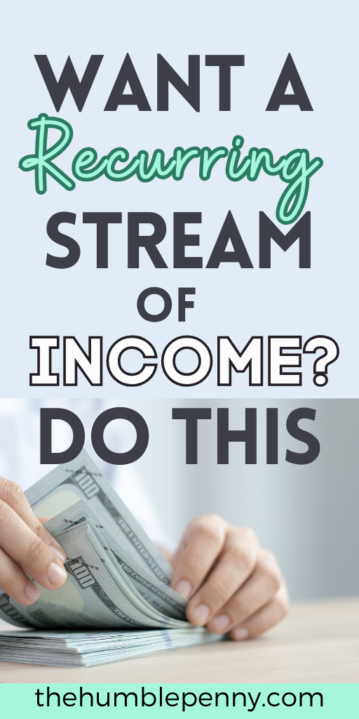 Want a Recurring Income Stream Outside 9 to 5? Do This!