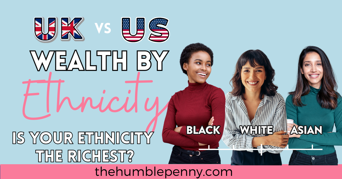 UK vs US Median Wealth by Ethnicity The Shocking Truth The Humble Penny(01)